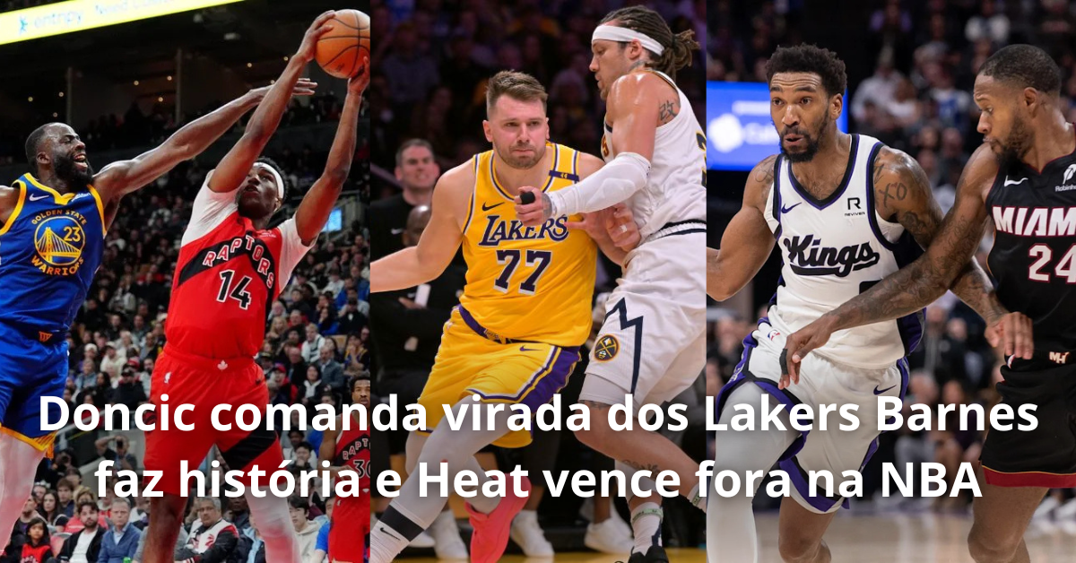 Luka Doncic comanda virada dos Lakers, Barnes faz história e Heat vence fora na NBA